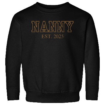Discover Nanny Est. 2025 (Brown Font) Sweatshirts