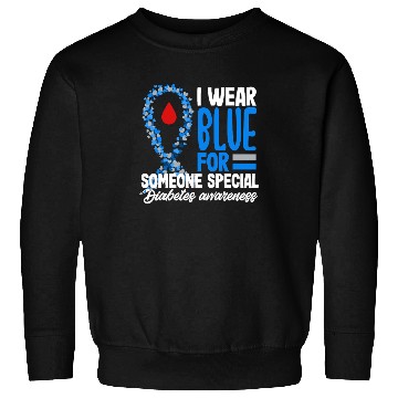 Discover Diabetes Type 1 Awareness Wear Blue Support Sweatshirts