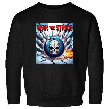 Discover Fear The Strike - Skull Bowling Explosion Art Sweatshirts