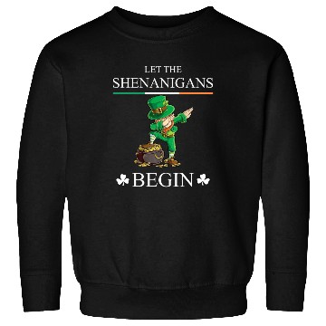 Discover Let The Shenanigans Begin Clovers St Patrick's Day Sweatshirts