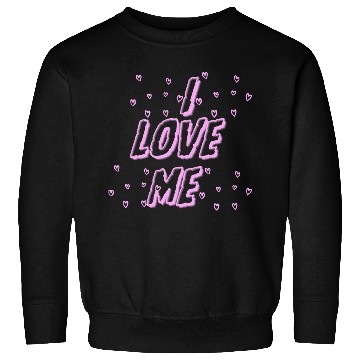 Discover I love me – Self-Love & Confidence Design Sweatshirts