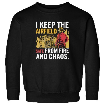 Discover Airport Firefighter Fire Rescue Fireman Firewoman Sweatshirts