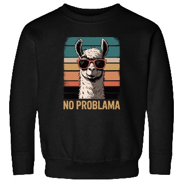 Discover No Problama Llama Sweatshirts