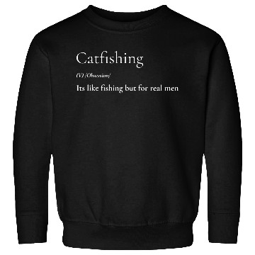 Discover Catfishing Definition Sweatshirts