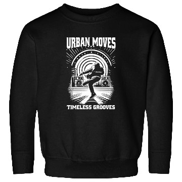 Discover Urban moves timeless grooves Sweatshirts
