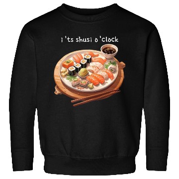 Discover Its sushi o'clock Sweatshirts