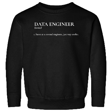Discover Data Engineer Sweatshirts