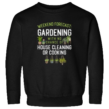 Discover Plant Lover Gardening Weekend Sweatshirts