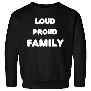 Discover Loud Proud Family Sweatshirts