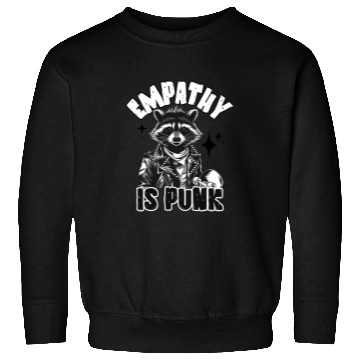 Discover Empathy is PUNK Raccoon Sweatshirts