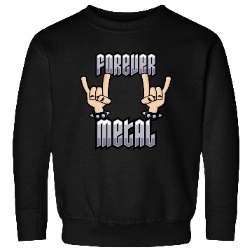 Discover Forever Metal Heavy Metal Devil Horns Hand Gesture Sweatshirts