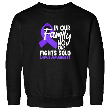 Discover In Our Family No One Fights Solo Lupus Awareness Sweatshirts
