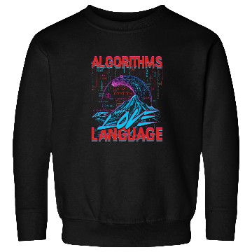 Discover Computer Linguist Algorithms Are My Love Language Sweatshirts