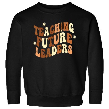 Discover Teaching Future Leaders Dope Black Melanin Teacher Sweatshirts