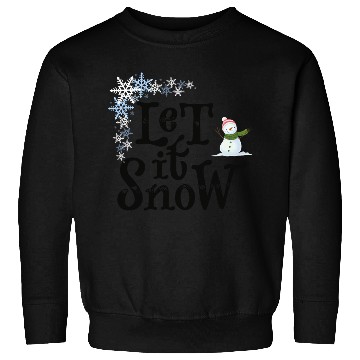 Discover Let It Snow Funny Geek Winter Cool Design Sweatshirts