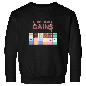 Discover Chocolate Gains A sweet gift Sweatshirts