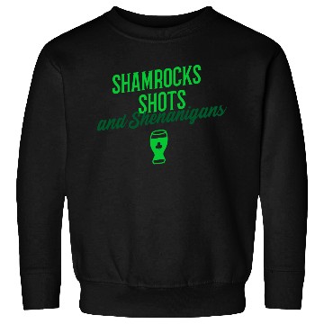 Discover Shamrocks Shots and Shenanigans Sweatshirts