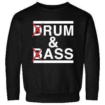 Discover Drum And Bass Sweatshirts
