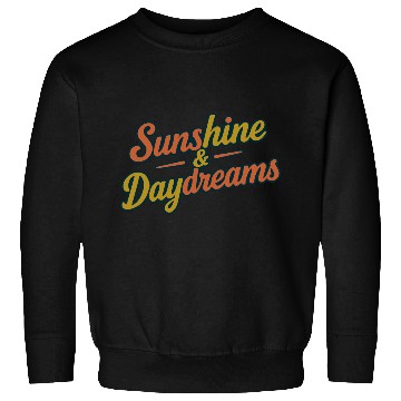 Discover Sunshine & Daydreams Retro Typography Design Sweatshirts
