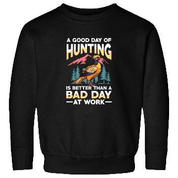 Discover Pheasant Hunting for Hunters Sweatshirts