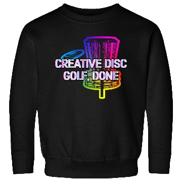 Discover Creative Disc Golf Done Motivational Quote Golfer Sweatshirts