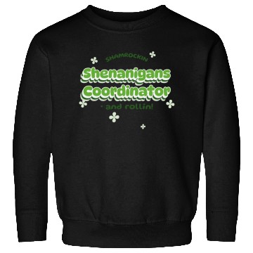 Discover Shenanigans Coordinator Sweatshirts