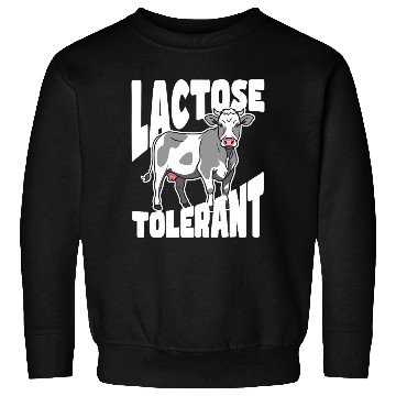 Discover Lactose Tolerant – Built Different Sweatshirts