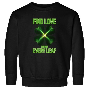 Discover Mystic Clover - Find love within every leaf Sweatshirts