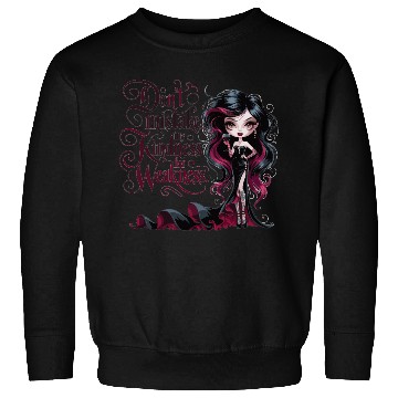 Discover Don't Mistake My Kindness for Weakness Sweatshirts