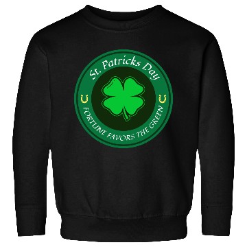 Discover St. Patricks Day Fortune Favors the Green Sweatshirts