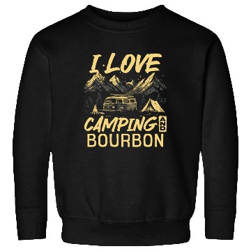 Discover I Love Camping And Bourbon Sweatshirts