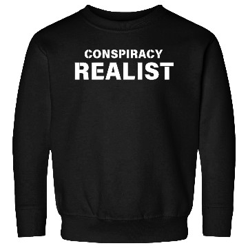 Discover Conspiracy Realist Sweatshirts