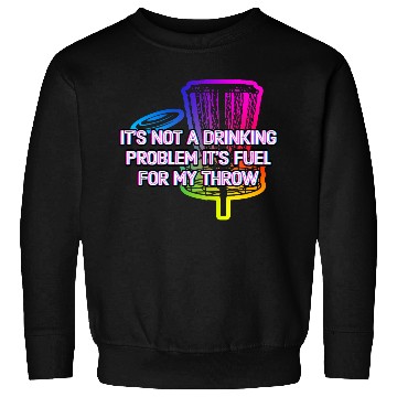 Discover Its Fuel For My Throw Disc Golf Beer Lover Golfer Sweatshirts