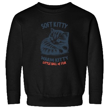 Discover Soft Kitty Sweatshirts