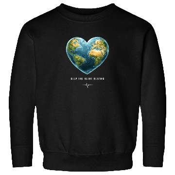 Discover Keep the Heart Beating Environment Earth Day Heart Sweatshirts