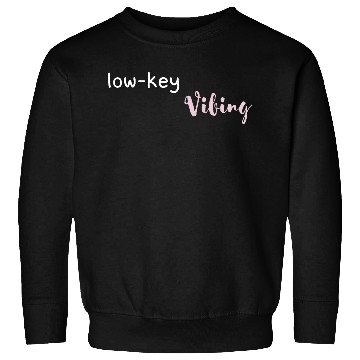 Discover Low-Key Vibing Aesthetic Minimalist Chill Mood Shi Sweatshirts