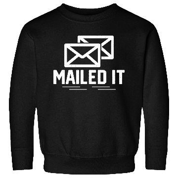 Discover Mailed It Mailman Postal Worker Sweatshirts