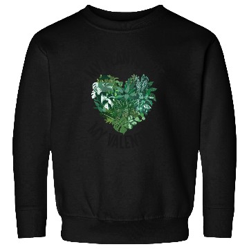 Discover Plant Lover Gardening Valentines Sweatshirts