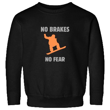 Discover NO BRAKES snowboarding Sweatshirts
