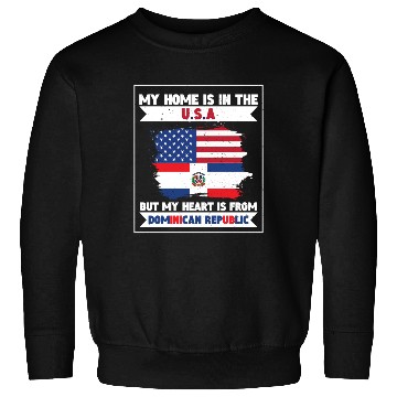 Discover My Home The USA Heart From Dominican Republic US Sweatshirts