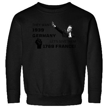 Discover They Want 1939 Germany... Sweatshirts