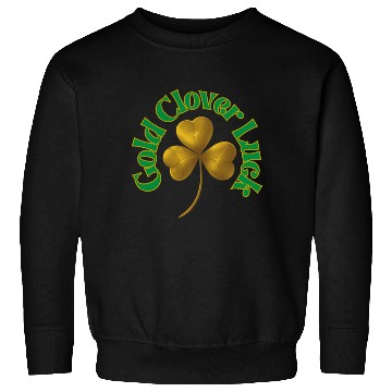 Discover St. Patrick's Day - Gold Clover Luck Sweatshirts