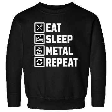 Discover Eat Sleep Metal Repeat Sweatshirts