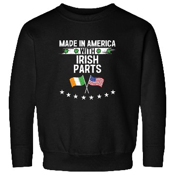 Discover Made In America With Irish Parts Sweatshirts