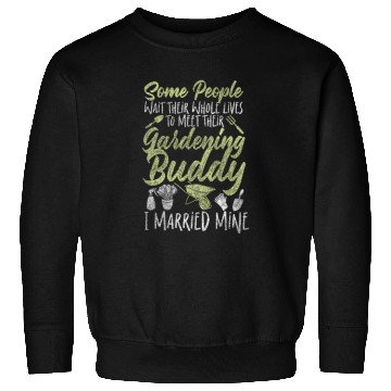 Discover Plant Lover Gardening Husband Wife Sweatshirts