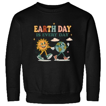 Discover Earth Day is every day Sweatshirts