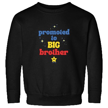 Discover Promoted to BIG Brother – Kids & Toddler Tees Sweatshirts