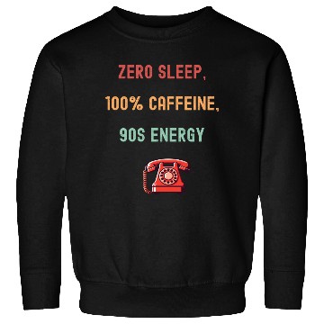 Discover Zero Sleep 100 Caffeine Sweatshirts