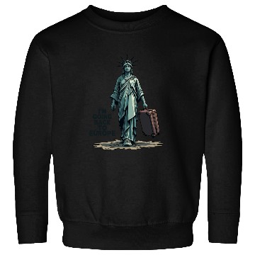 Discover Funny Statue of Liberty USA America Sarcasm Sweatshirts