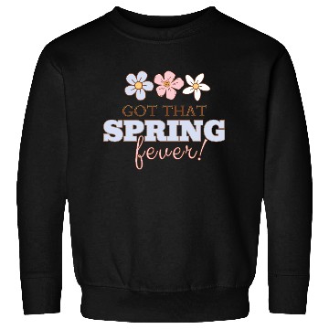 Discover Got that Spring fever cute floral design Sweatshirts